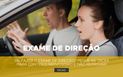 Vai fazer o exame de Direção? Dicas para conter o nervosismo e não reprovar